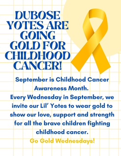 Dubose Yotes are going gold for childhood cancer!